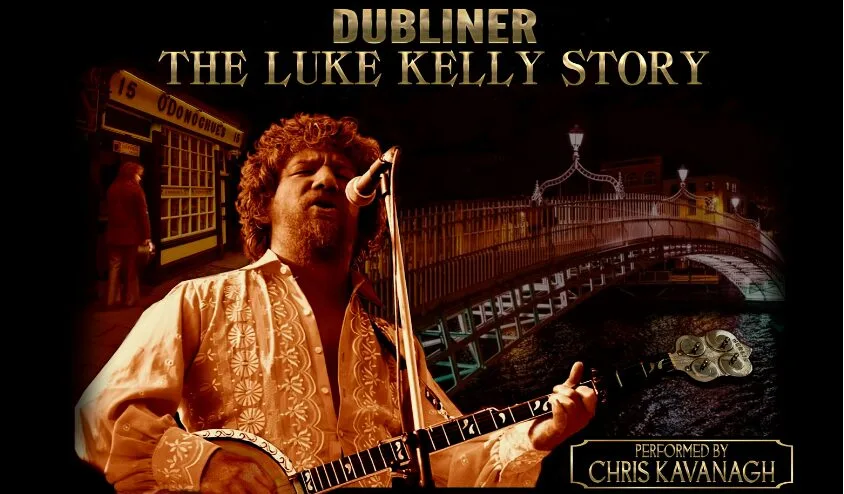 Dubliner – The Luke Kelly Story – Featuring Chris Kavanagh flyer