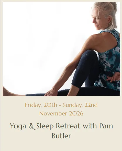 Yoga and Sleep Retreat with Pam Butler flyer