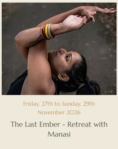 The Last Ember – Retreat with Manasi flyer
