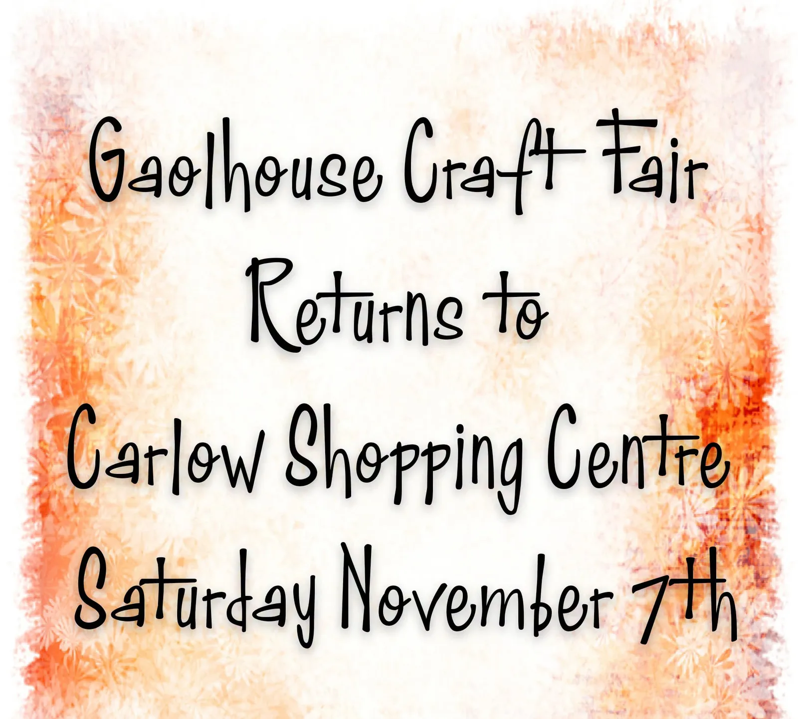 Gaolhouse Craft Fair — Carlow Shopping Centre flyer