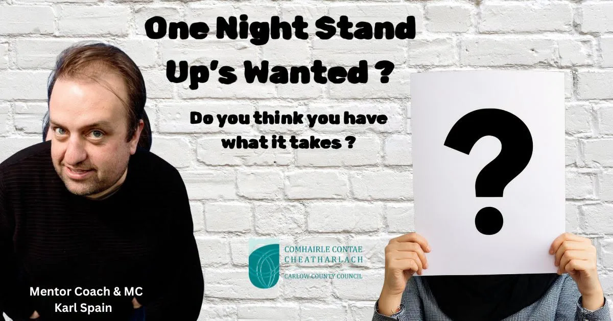 One Night Stand-Up's Wanted — Carlow Comedy Festival 2026 flyer