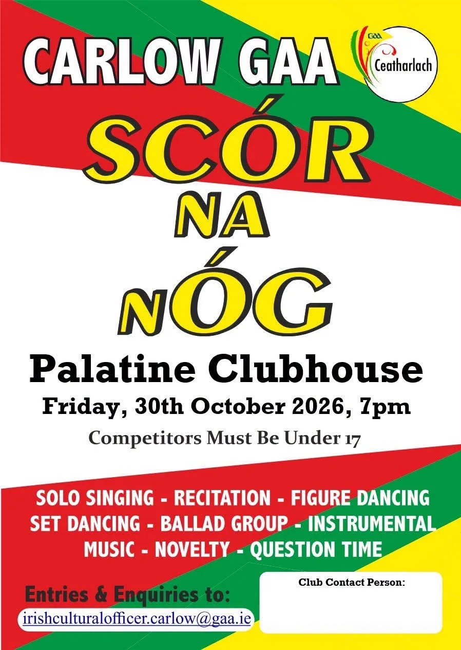 Scór na nÓg — Carlow GAA (Under 17s) flyer