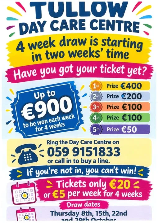 Tullow Day Care Centre 4-Week Draw — Up to €900 a Week flyer