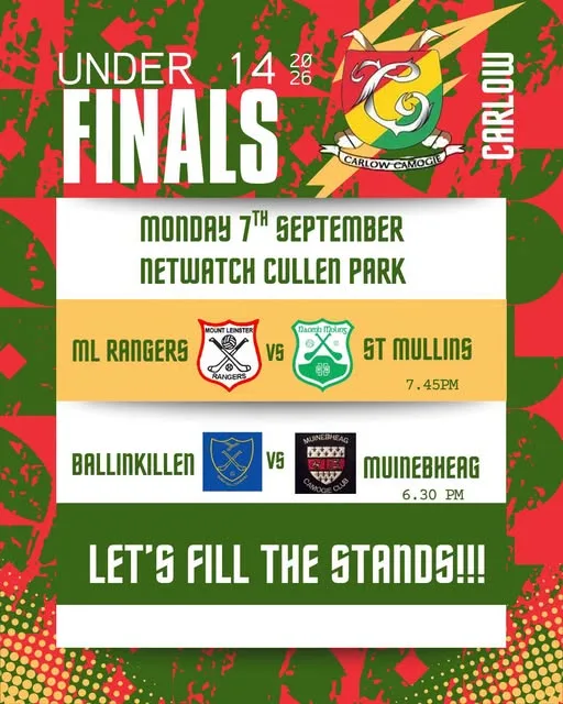 Under 14 Camogie Finals — Mount Leinster Rangers v St Mullins flyer
